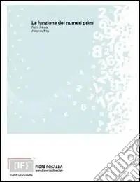 A Buon Prezzo La funzione dei numeri primi. Prima parte. Una plausibile ricostruzione degli appunti che Pierre De Fermat. CD-ROM