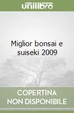 Ordina Subito Miglior bonsai e suiseki 2009