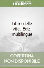 Libro delle vite. Ediz. multilingue Promozione Esclusiva