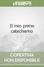 Il mio primo catechismo Must-Have