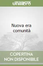 Nuova era comunità Must-Have