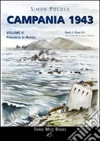 Campania 1943. Vol. 2/1 Provincia di Napoli. Zona est Novità