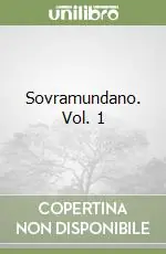 Sovramundano. Vol. 1 Novità