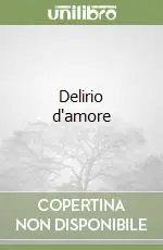 Offerta Limitata Delirio d‘amore