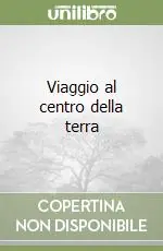 Acquista Ora Viaggio al centro della terra