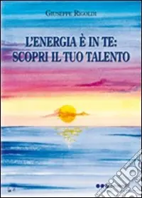 L‘energia è in te. Scopri il tuo talento Ultime Pezzi