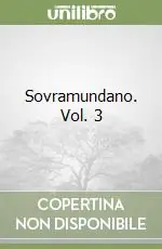 Saldi Sovramundano. Vol. 3