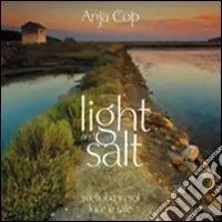 Light and salt. Ediz. italiana, inglese e slovena Promo Stagionale