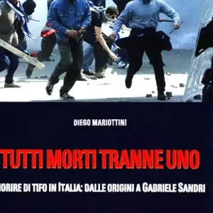 Compra Adesso Tutti morti tranne uno. Morire di tifo in Italia dalle origini a Gabriele Sandri