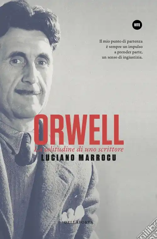 Orwell. La solitudine di uno scrittore Pagamento Sicuro