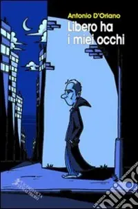 Libero ha i miei occhi Prezzo Scontato