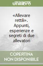 «Allevare rettili». Appunti, esperienze e segreti di due allevatori Occasione Imperdibile