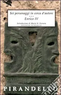 Pagamento Sicuro Sei personaggi in cerca d‘autore-Enrico IV