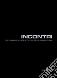 Incontri. Ediz. illustrata. Con DVD Nuovo Arrivo