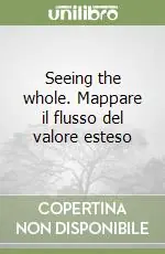 Seeing the whole. Mappare il flusso del valore esteso Prezzo Basso