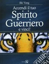 Accendi il tuo spirito guerriero... e vinci! Compra Adesso