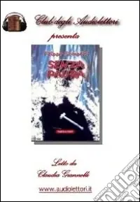 Senza paura. Audiolibro. CD Audio formato MP3 Vendita Finale
