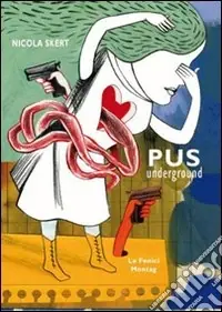 Pus underground Più Venduto