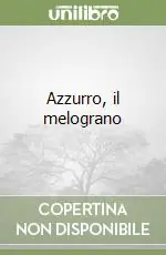 Azzurro, il melograno Prezzo Ridotto
