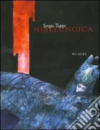 Nibelungica. Ediz. italiana e francese Offerta Lampo