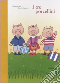 Ultima Occasione I tre porcellini. Ediz. illustrata