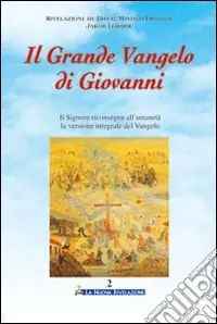 Direttamente Dal Produttore Il grande Vangelo di Giovanni. Vol. 2