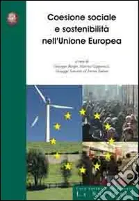 Coesione sociale e sostenibilità nell‘Unione Europea. Ediz. italiana e inglese Compra Online