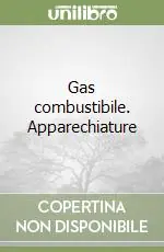 Gas combustibile. Apparechiature Prezzo Ridotto