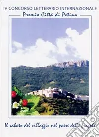 Occasione Imperdibile Premio città di Petina. Il sabato del villaggio nel paese delle fragole