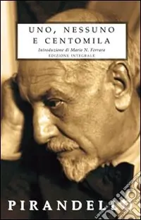 Uno, nessuno e centomila Promozione Esclusiva