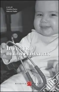 Prezzo Basso Il futuro della pediatria