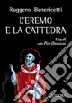 L‘eremo e la cattedra. Vita di san Pier Damiani Quantità Limitata
