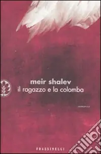 Il ragazzo e la colomba Ultime Pezzi