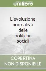 L‘evoluzione normativa delle politiche sociali Occasione Imperdibile