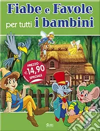 Non Perdere Fiabe e favole per tutti i bambini