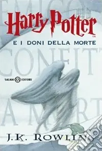 Harry Potter e i doni della morte. Vol. 7 Ultima Occasione