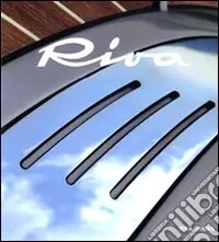 Più Venduto Riva. Lo stile italiano
