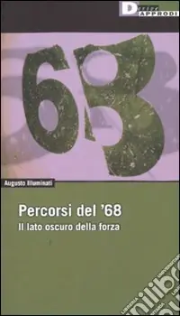 Consegna Rapida Percorsi del ‘68. Il lato oscuro della forza