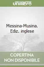 Acquista Ora Messina-Musina. Ediz. inglese