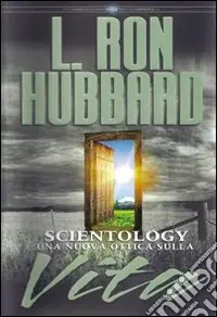 Consegna Rapida Scientology. Una nuova ottica sulla vita