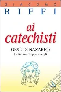 Ai catechisti. Gesù di Nazaret la fortuna di appartenergli Prezzo Basso