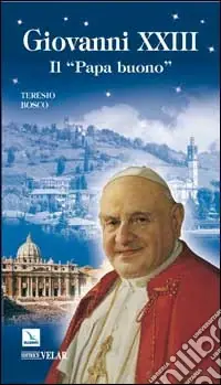 Giovanni XXIII. Il «papa buono» Direttamente Dal Produttore