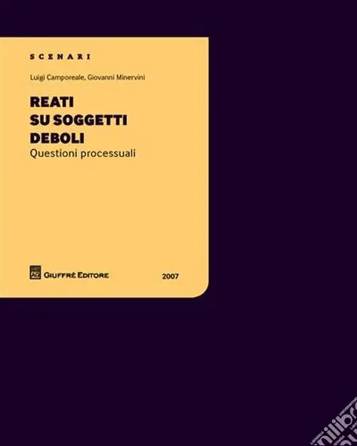 Reati su soggetti deboli. Questioni processuali Soddisfatti O Rimborsati