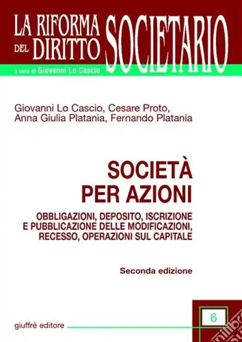 Offerta Società per azioni. Obbligazioni, deposito, iscrizione e pubblicazione delle modificazioni, recesso, operazioni sul capitale