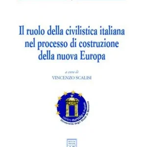 Vendita Finale Il ruolo della civilistica italiana nel processo di costruzione della nuova Europa. Convegno internazionale di studio (Messina, 28-30 settembre 2005)