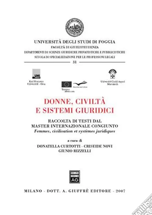 Donne, civiltà e sistemi giuridici-Femmes, civilisation et systemes juridiques. Ediz. bilingue A Buon Prezzo
