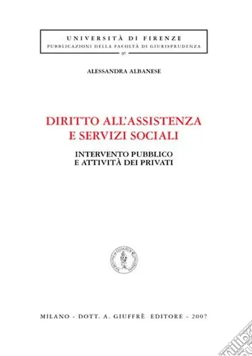 Diritto all‘assistenza e servizi sociali. Intervento pubblico e attività dei privati Offerta Speciale