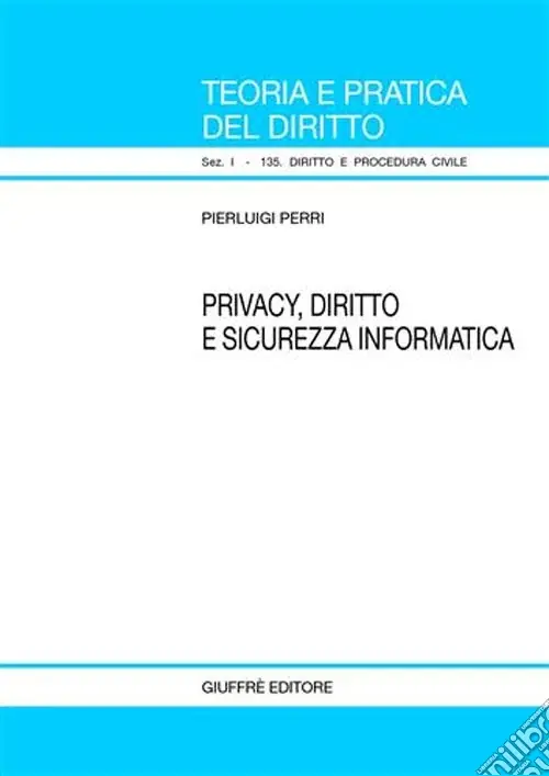 Privacy, diritto e sicurezza informatica Prezzo Conveniente