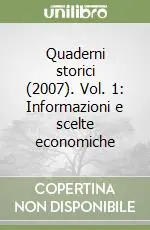 Pagamento Sicuro Quaderni storici (2007). Vol. 1 Informazioni e scelte economiche