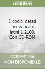 Ultimissimo Modello I codici datati nei vaticani latini 1-2100. Con CD-ROM